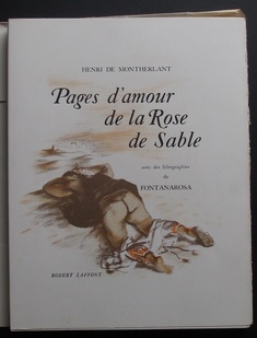 Pages d'Amour de la Rose de Sable by H. de Montherlant  ( illus. Lucien FONTANAROSA ) French Books/Livres en Français by illustrator > FONTANAROSA
