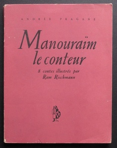 Manouraim le conteur : 8 Contes by Andrée Pragane (illustrés par illus. Ram RISCHMANN ) French Books/Livres en Français by illustrator > RISCHMANN