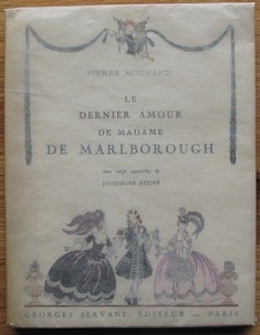 Le Dernier Amour de Madame de Marlborough by Pierre Mornand ( illus. Jacquelin DUCHE ) French Books/Livres en Français by illustrator > DUCHE